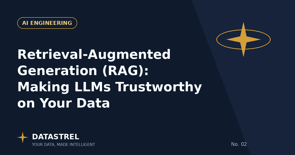 Retrieval-Augmented Generation (RAG): Making LLMs Trustworthy on Your Data